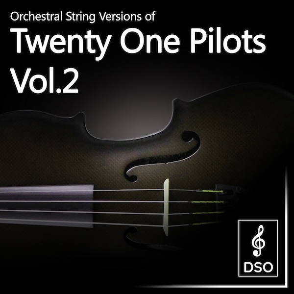 Diamond String Orchestra - Orchestral String Versions of Twenty One Pilots - Vol 2