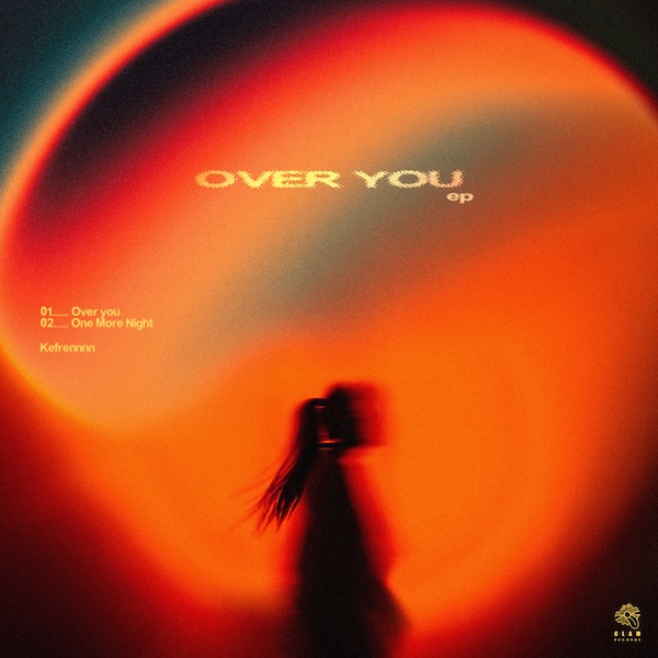 Kefrennnn - One More Night / Over You