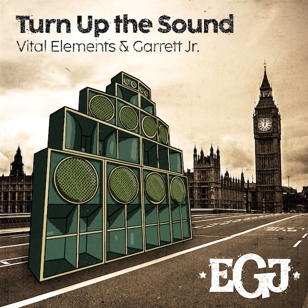 Vital Elements & Garrett Jr. - Turn Up the Sound