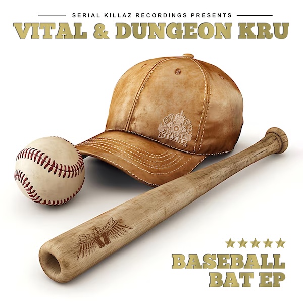 Vital & Dungeon Kru - Baseball Bat EP