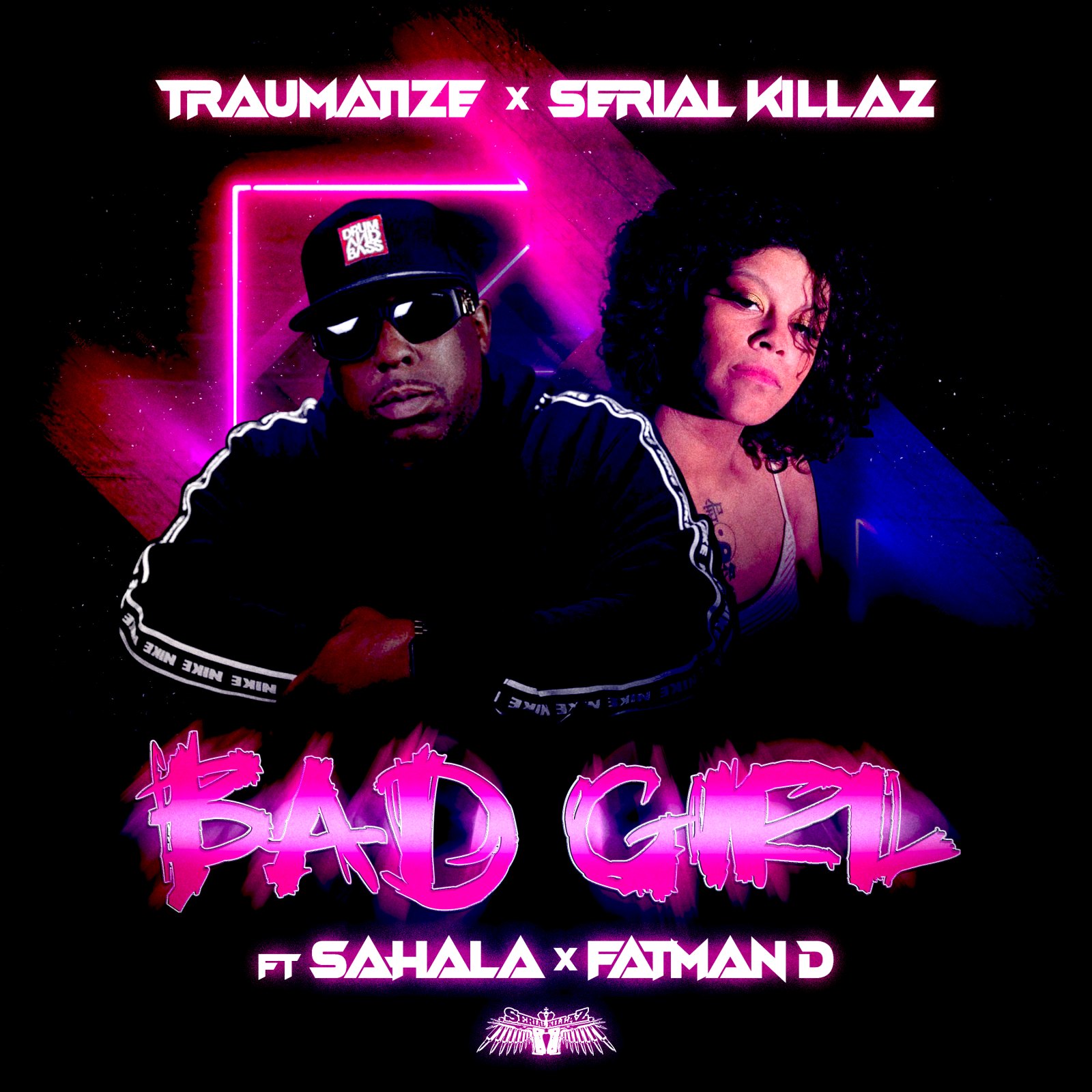 Traumatize & Serial Killaz - Bad Girl
